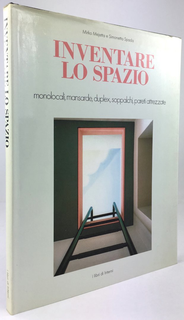 Abbildung von "Inventare lo Spazio. Monolocali, mansarde, duplex, soppalchi, pareti attrezzate."