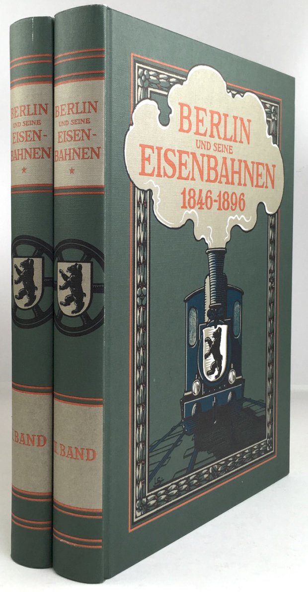 Abbildung von "Berlin und seine Eisenbahnen 1846 - 1896. Herausgegeben im Auftrage des Königlich Preussischen Ministers der Öffentlichen Arbeiten..."