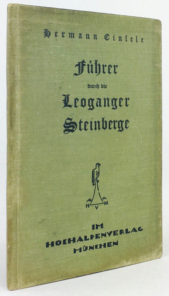 Abbildung von "Die Leoganger Steinberge. Führer durch diese und für diese Berggruppe."