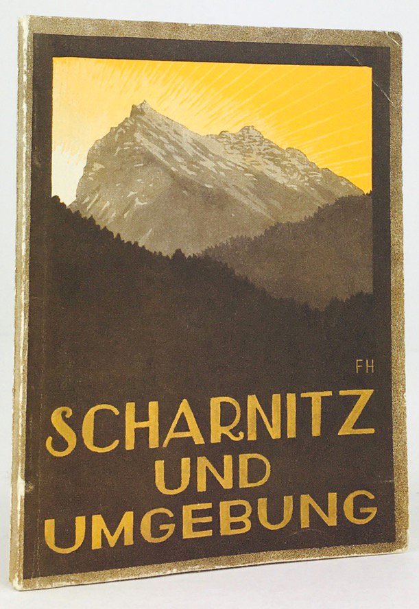 Abbildung von "Scharnitz und Umgebung. Mit besonderer BerÃ¼cksichtigung des Karwendels. Herausgegeben vom Verkehrsverein Scharnitz."