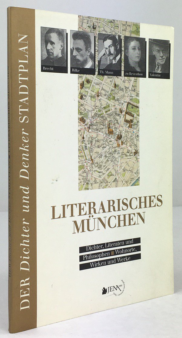 Abbildung von "Literarisches München. Dichter, Literaten und Philosophen - Wohnorte, Wirken und Werke."