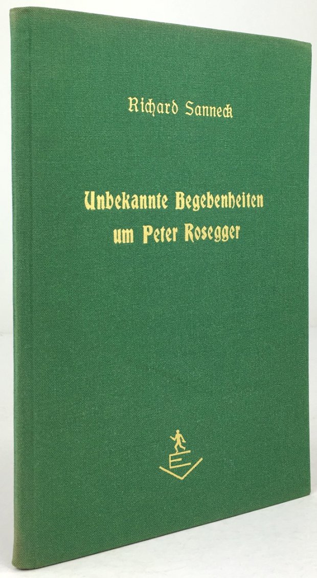 Abbildung von "Unbekannte Begebenheiten um Peter Rosegger."