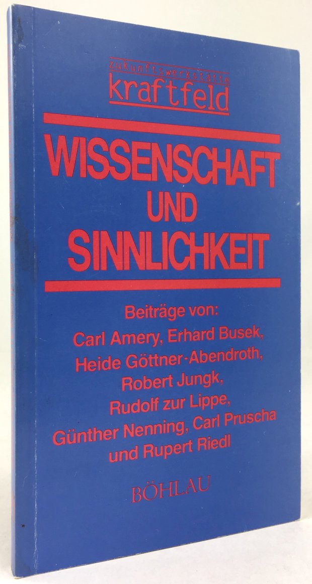 Abbildung von "Wissenschaft und Sinnlichkeit. Beiträge von Carl Amery, Erhard Busek, Heide Göttner-Abendroth,..."