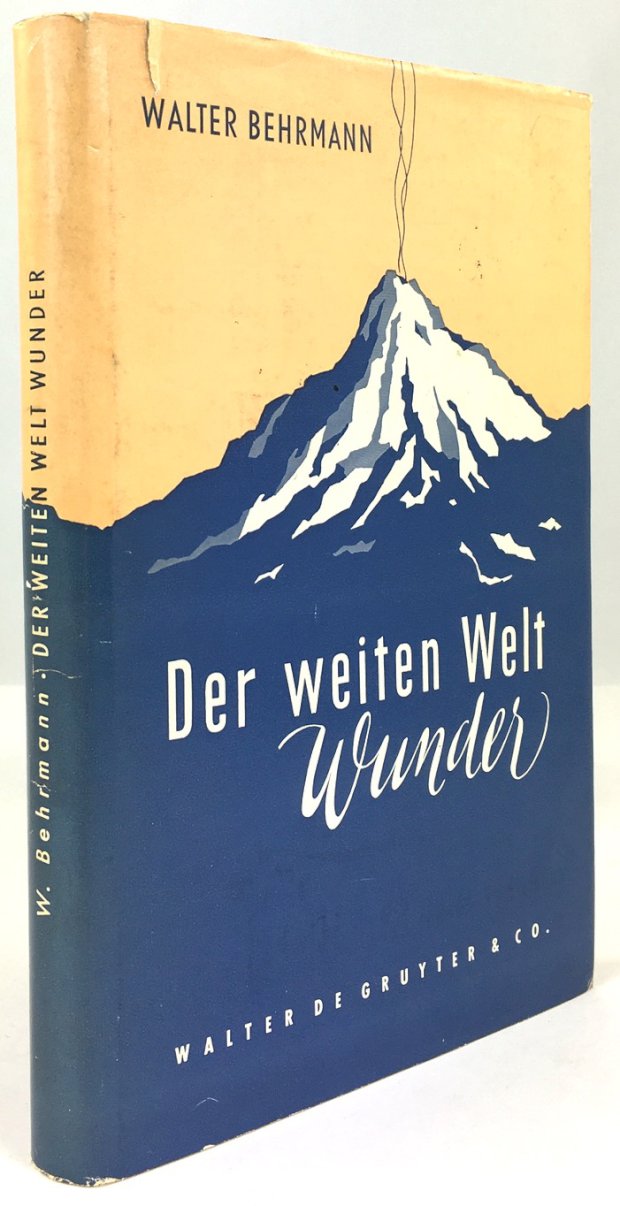 Abbildung von "Der weiten Welt Wunder. Erlebnisse eines Geographen in Fern und Nah..."