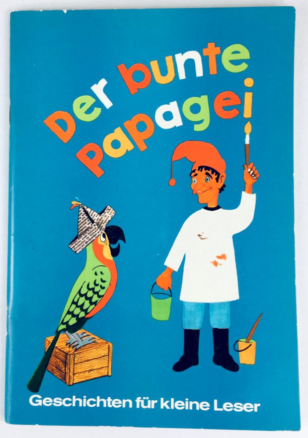 Abbildung von "Der bunte Papagei. Geschichten für kleine Leser. Bilder: Jochen Neumeister."