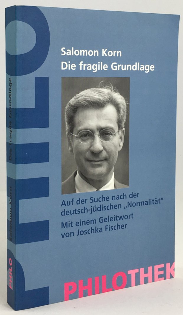 Abbildung von "Die fragile Grundlage. Auf der Suche nach der deutsch-jüdischen "Normalität"..."