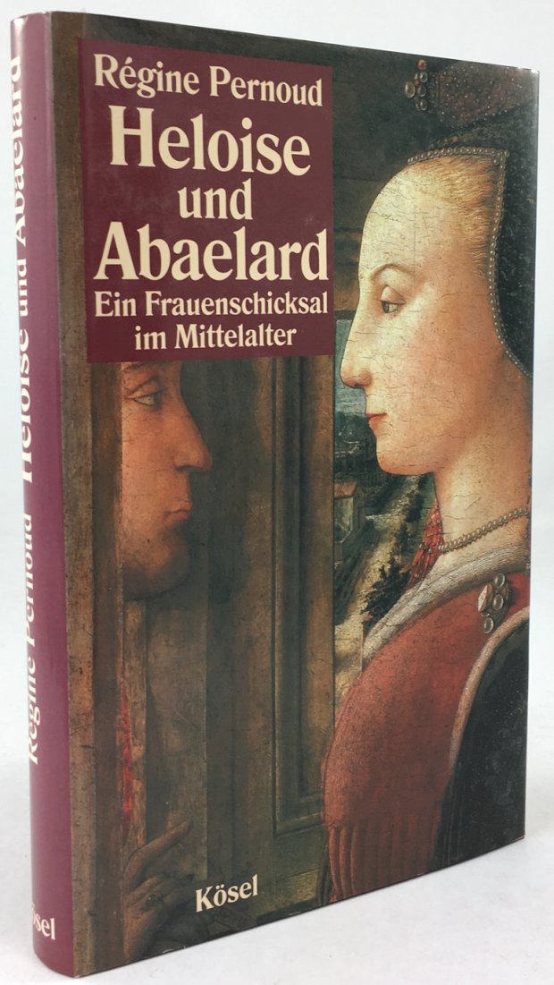 Abbildung von "Heloise und Abaelard. Ein Frauenschicksal im Mittelalter. Übersetzung aus dem Französischen:..."