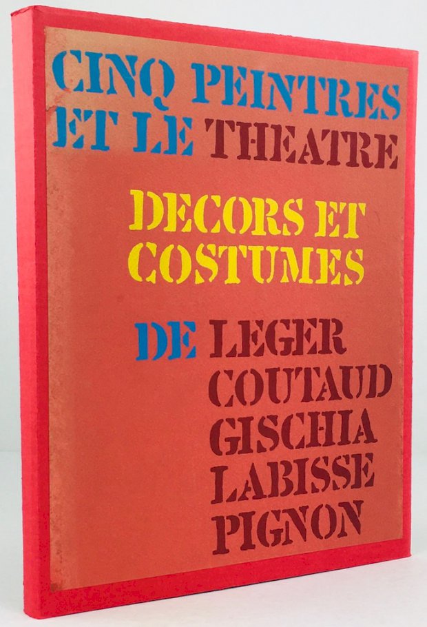 Abbildung von "Cinq Peintres et le Théâtre. Décors et Costumes de Léger - Coutaud - Gischia - Labisse - Pignon."