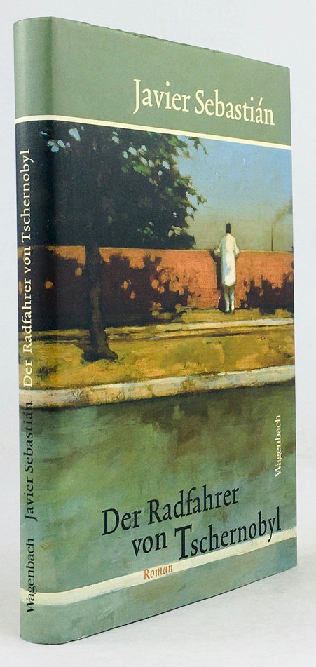 Abbildung von "Der Radfahrer von Tschernobyl. Roman. Aus dem Spanischen von Anja Lutter."