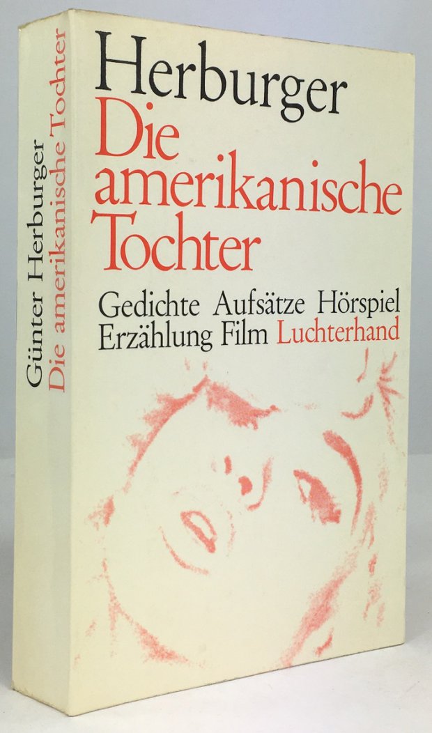 Abbildung von "Die amerikanische Tochter. Gedichte. Aufsätze. Hörspiel. Erzählung. Film. "