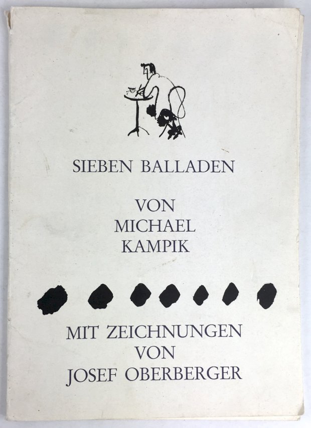 Abbildung von "Sieben Balladen von Michael Kampik. Mit Zeichnungen von Josef Oberberger..."