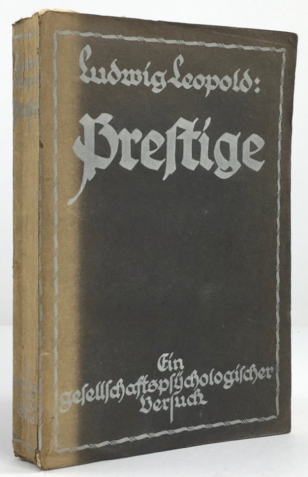 Abbildung von "Prestige. Ein gesellschaftspsychologischer Versuch. Nach den ungarischen und englischen Ausgaben vom Verfasser neu bearbeitet."