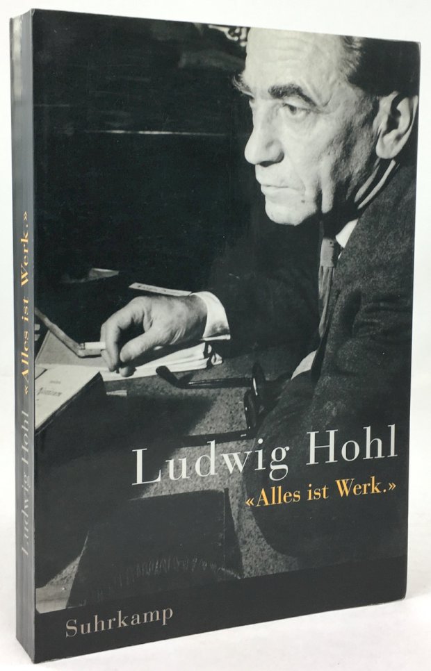 Abbildung von "Ludwig Hohl - "Alles ist Werk." Eine Publikation des Schweizerischen Literaturarchivs und von Strauhof Zürich Literaturausstellungen."