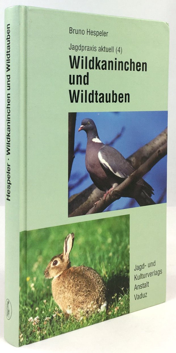 Abbildung von "Wildkaninchen und Wildtauben. (Die kleine Niederjagd)."