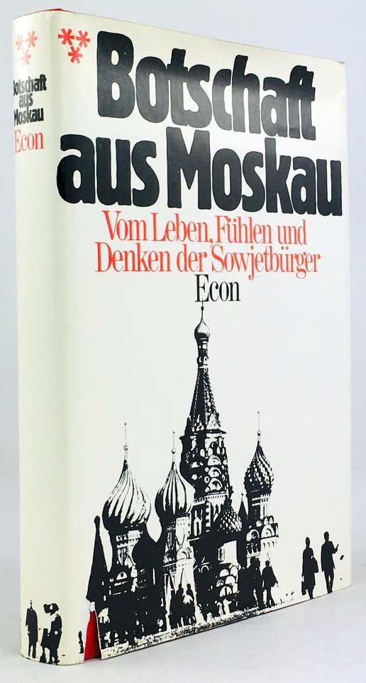 Abbildung von "Botschaft aus Moskau. Vom Leben, Fühlen und Denken der Sowjetbürger..."