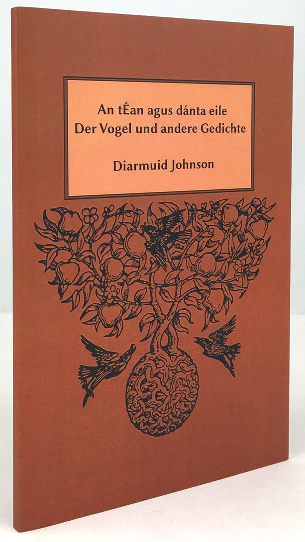 Abbildung von "An tÉan agus dánta eile. Der Vogel und andere Gedichte. (Irisch und deutsch)."