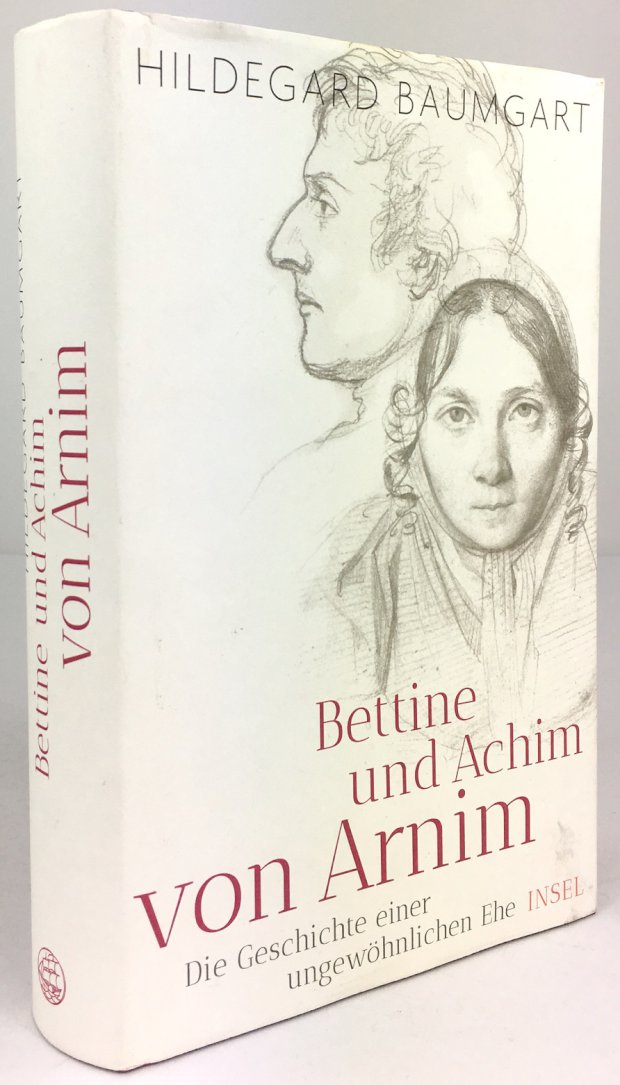 Abbildung von "Bettine und Achim von Arnim. Die Geschichte einer ungewöhnlichen Ehe."