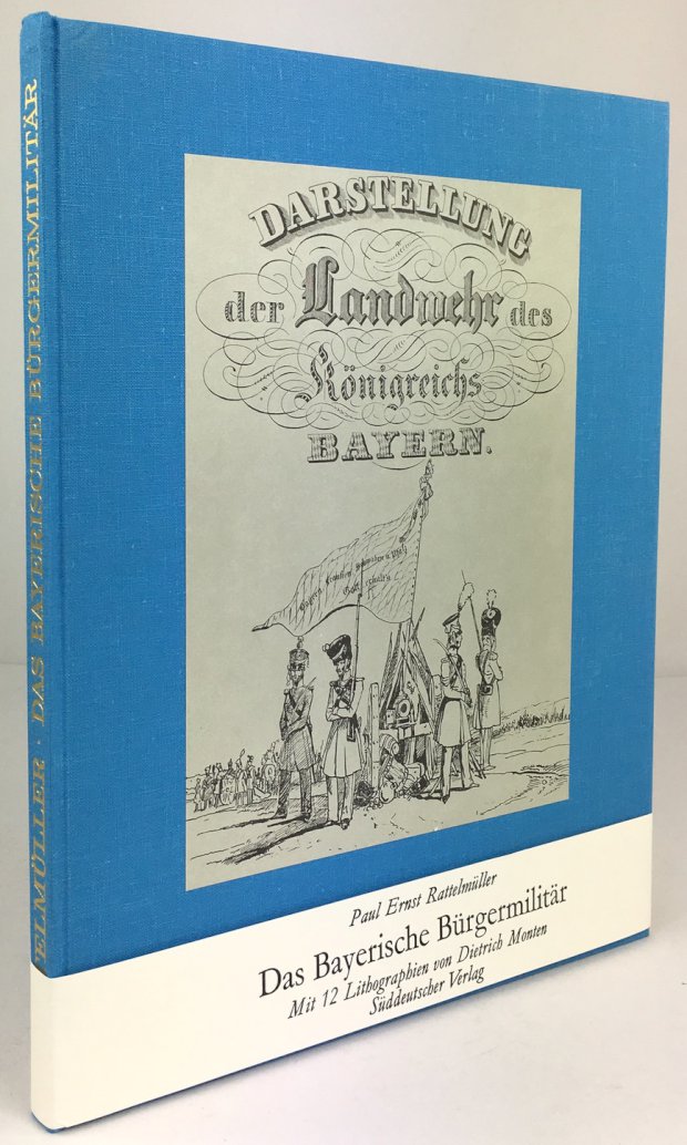 Abbildung von "Das Bayerische Bürgermilitär. Mit 12 Lithographien von Dietrich Monten."