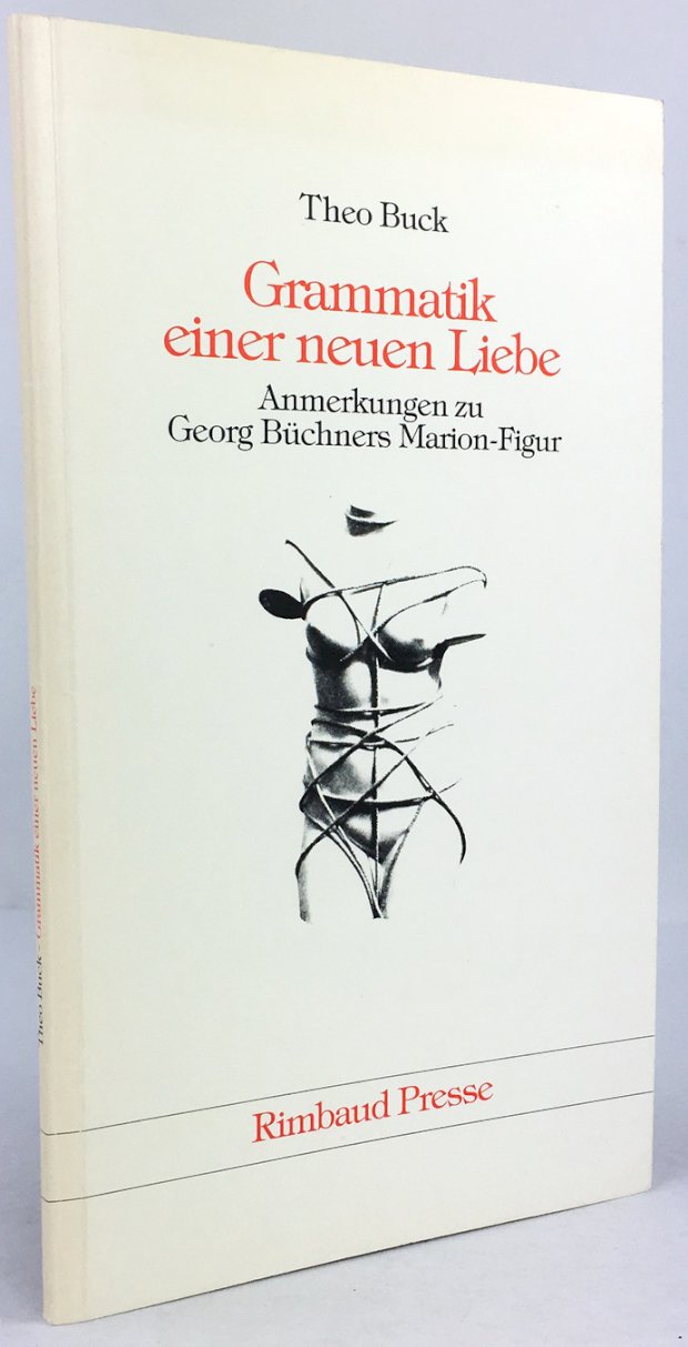 Abbildung von "Grammatik einer neuen Liebe. Anmerkungen zu Georg Büchners Marion-Figur."
