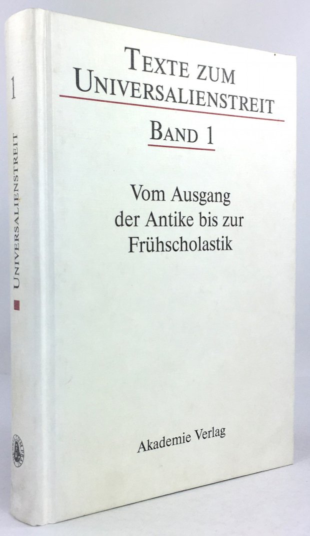 Abbildung von "Texte zum Universalienstreit, Band 1: Vom Ausgang der Antike bis zur Frühscholastik..."