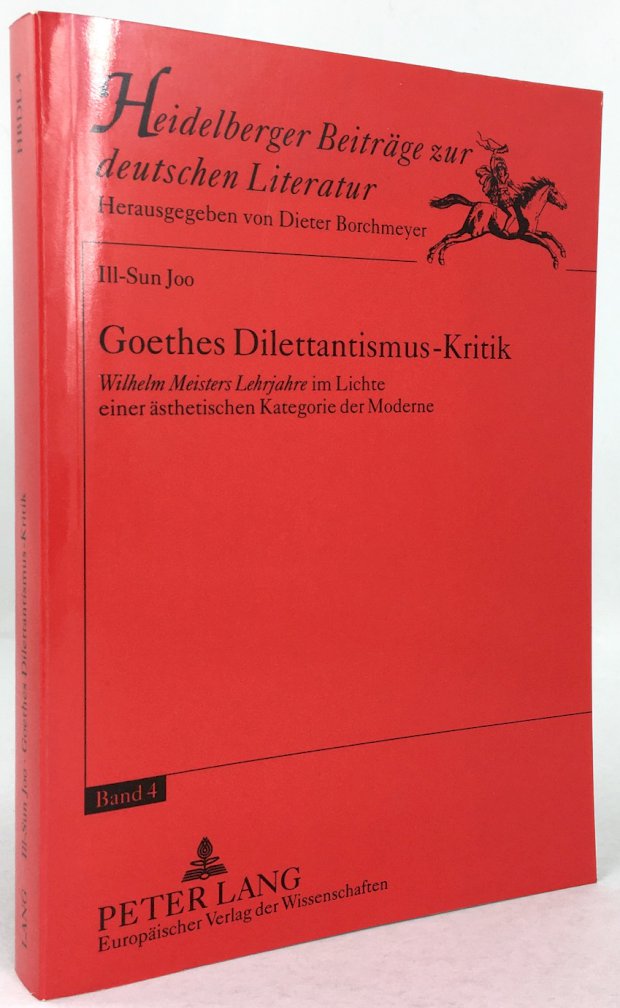 Abbildung von "Goethes Dilettantismus-Kritik. Wilhelm Meisters Lehrjahre im Lichte einer ästhtischen Kategorie der Moderne."