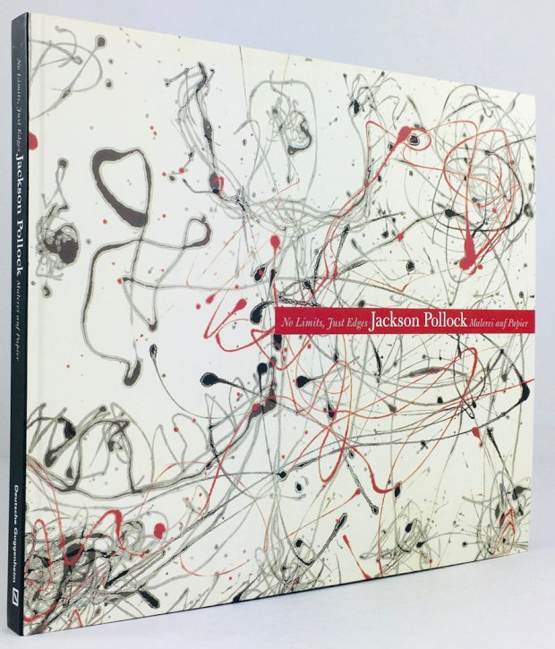 Abbildung von "No Limits, Just Edges: Jackson Pollock. Malerei auf Papier."