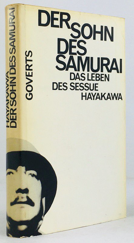 Abbildung von "Der Sohn des Samurai. Das Leben des Sessue Hayakawa. Aus dem Amerikanischen von Alastair..."