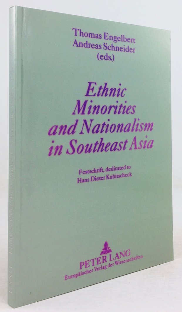 Abbildung von "Ethnic Minorities and Nationalism in Southeast Asia. Festschrift, dedicated to Hans Dieter Kubitscheck."