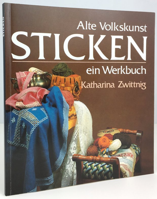 Abbildung von "Alte Volkskunst Sticken - ein Werkbuch."