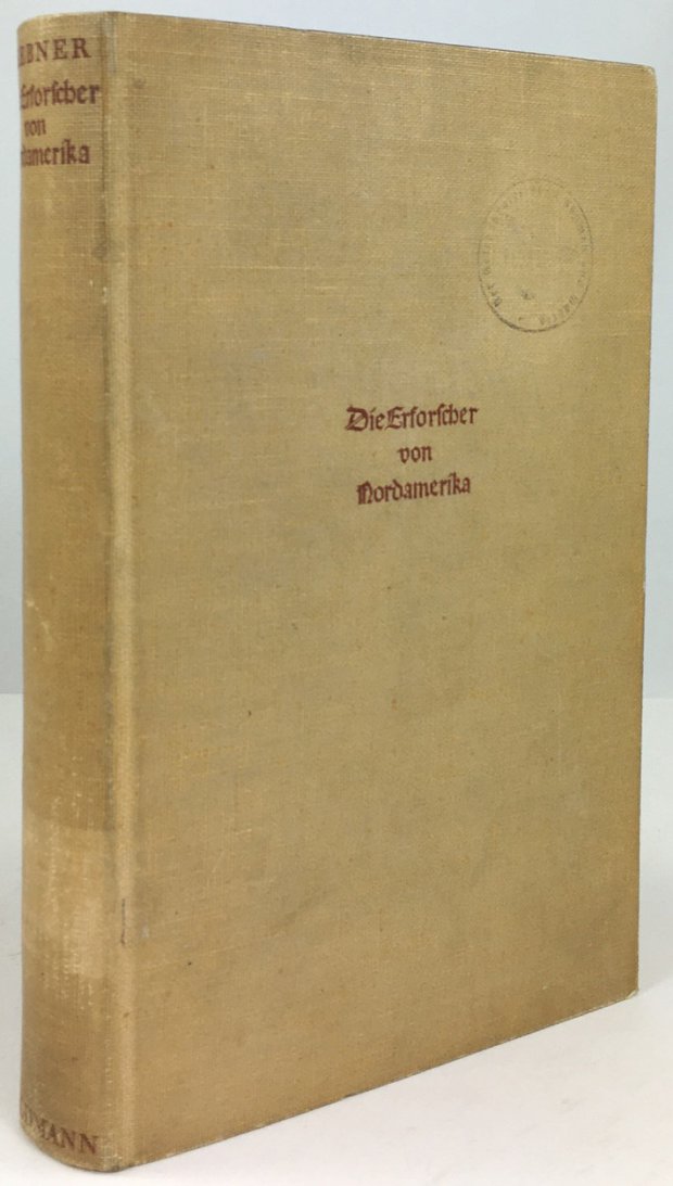 Abbildung von "Die Erforscher von Nordamerika. Ins Deutsche übertragen von Dr. van Bebber."