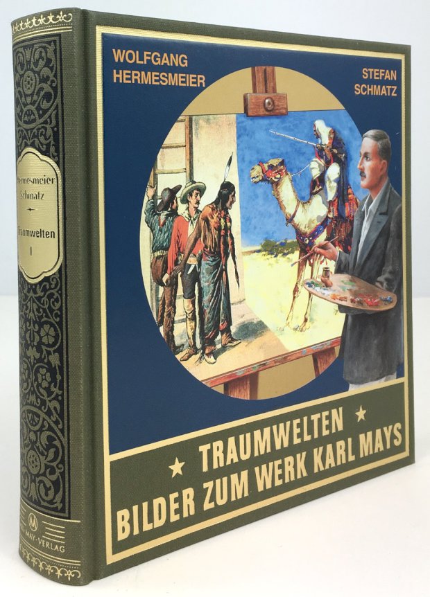 Abbildung von "Traumwelten. Bilder zum Werk Karl Mays. Band I. Illustratoren und ihre Arbeiten bis 1912."