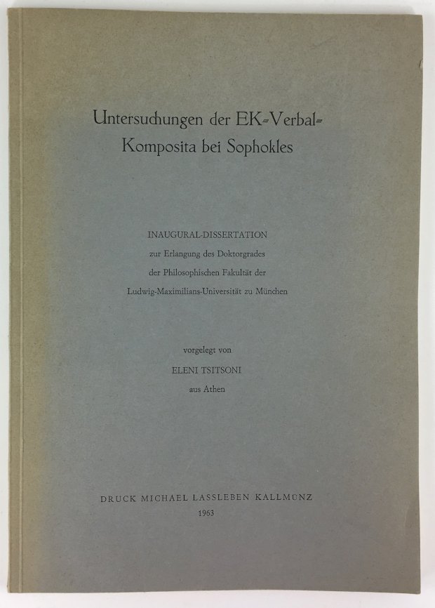 Abbildung von "Untersuchungen der EK-Verbal-Komposita bei Sophokles. (Dissertation.)"
