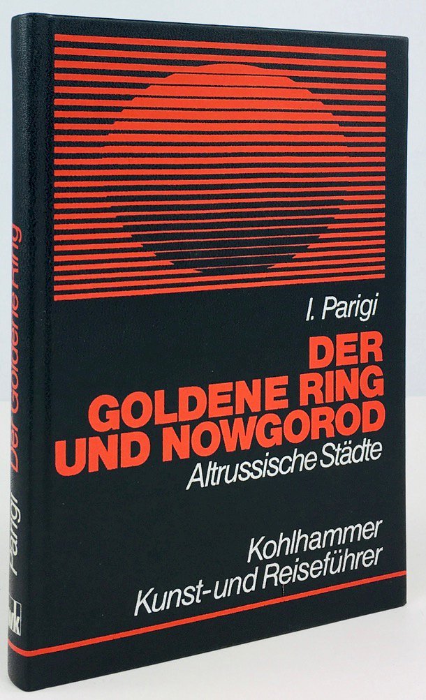 Abbildung von "Der Goldene Ring und Nowgorod. Altrussische Städte. Kunst- und Reiseführer mit Landeskunde..."