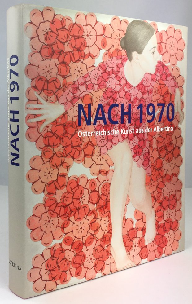 Abbildung von "Nach 1970. Österreichische Kunst aus der Albertina. Mit Beiträgen von Matthias Boeckl,..."
