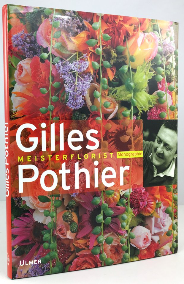 Abbildung von "Gilles Pothier. Meisterflorist."