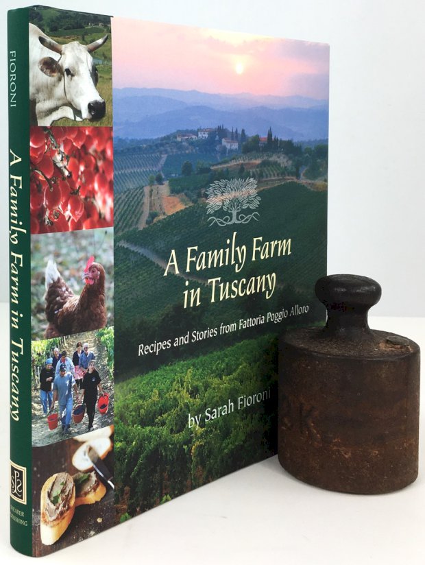 Abbildung von "A Family Farm in Tuscany. Recipes and Stories from Fattoria Poggio Alloro..."