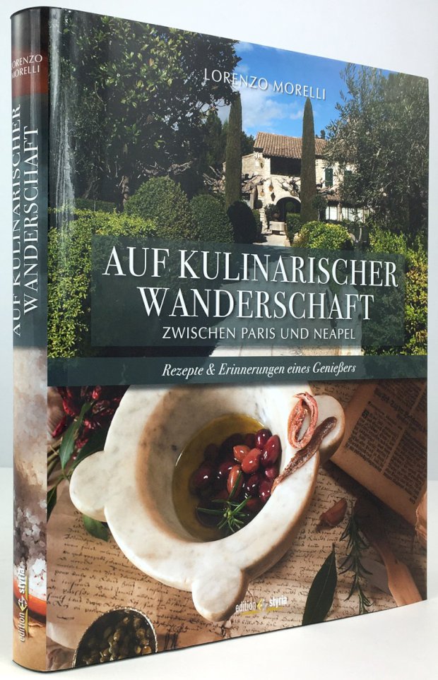 Abbildung von "Auf kulinarischer Wanderschaft. Zwischen Paris und Neapel. Rezepte & Erinnerungen eines Genießers..."