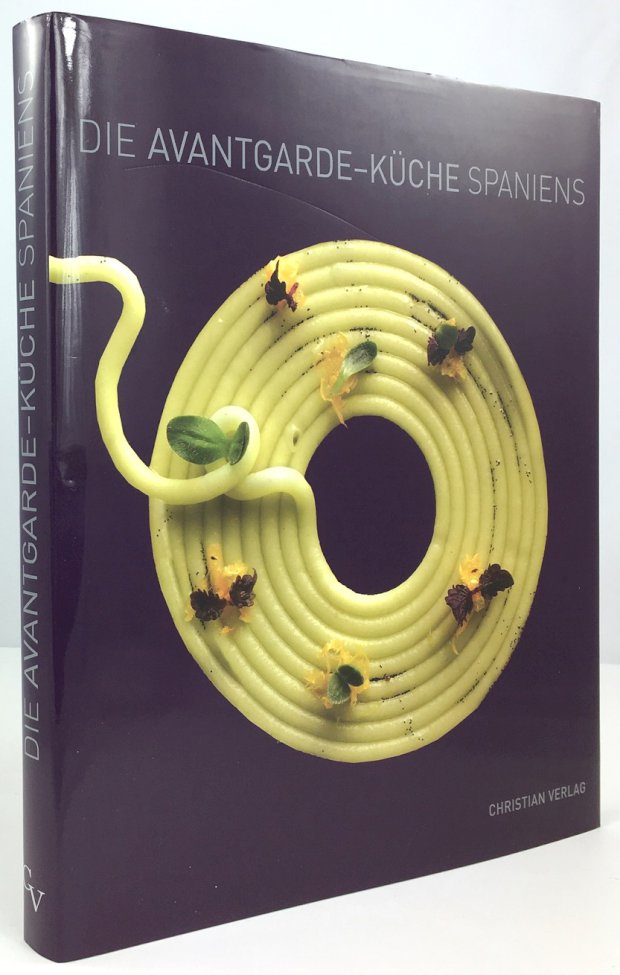 Abbildung von "Die Avantgarde - Küche Spaniens. Fotos : Javier Penas. Text - Koordination : Miguel Ángel Rincón..."