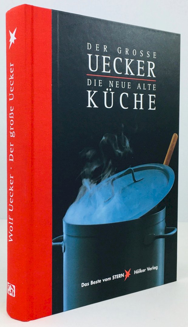 Abbildung von "Der grosse Uecker. Die neue alte Küche. Ein Kochbuch von Wolf Uecker mit Fotografien von Reinhart Wolf."