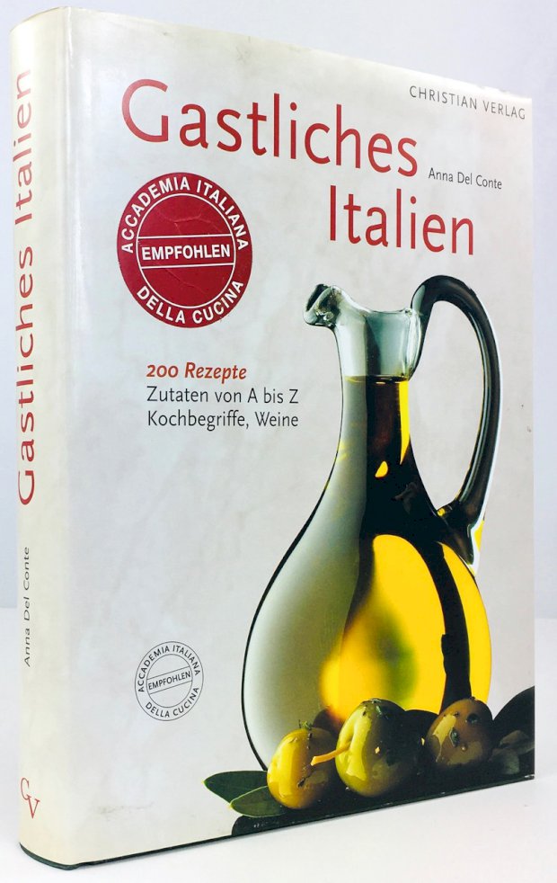 Abbildung von "Gastliches Italien. 200 Rezepte. Zutaten von A bis Z. Kochbegriffe. Weine."