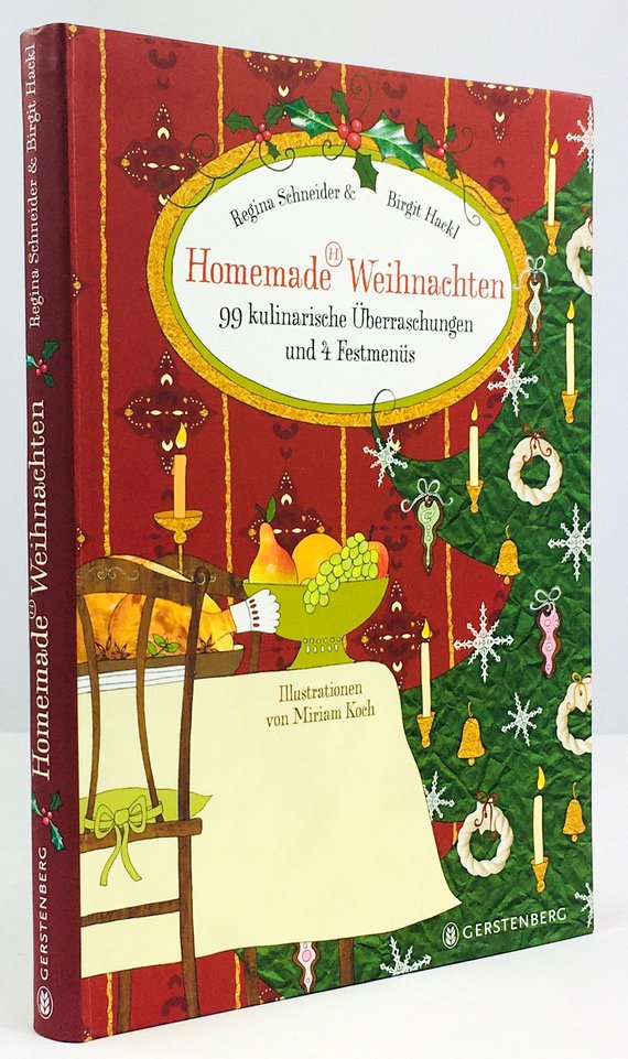 Abbildung von "Homemade Weihnachten. 99 kulinarische Überraschungen und 4 Festmenüs. Illustrationen von Miriam Koch."