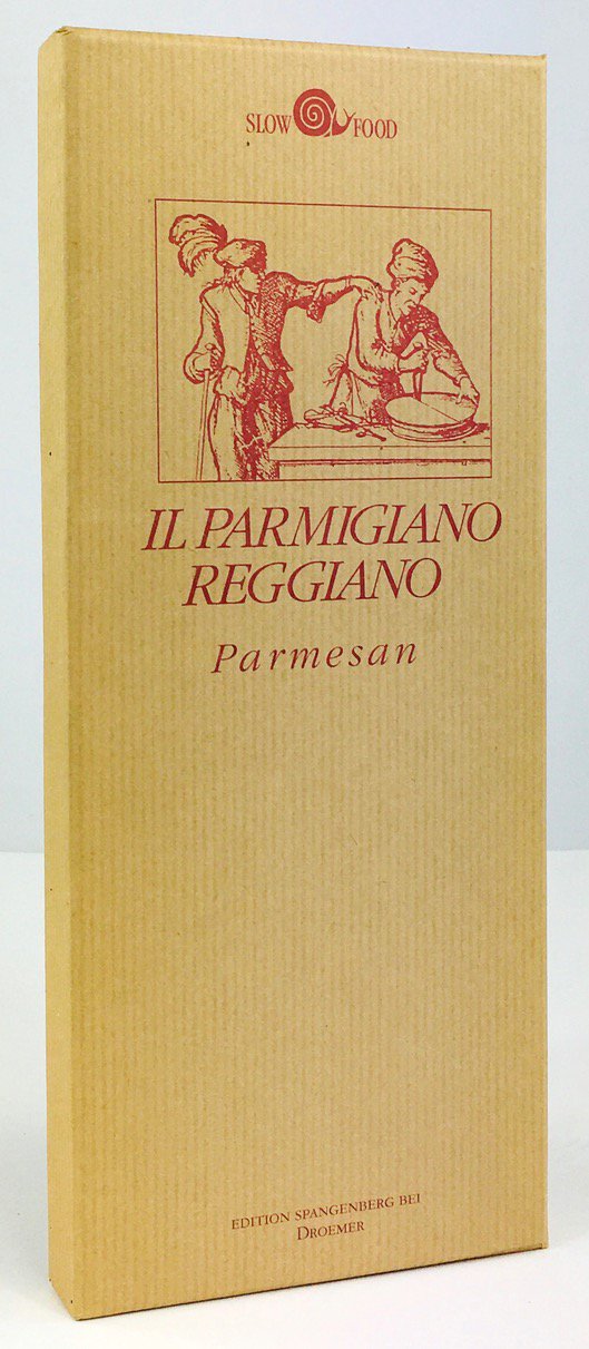 Abbildung von "Il Parmigiano Reggiano. Parmesan. Der König der Käse. Deutsch von Susanne Bunzel."