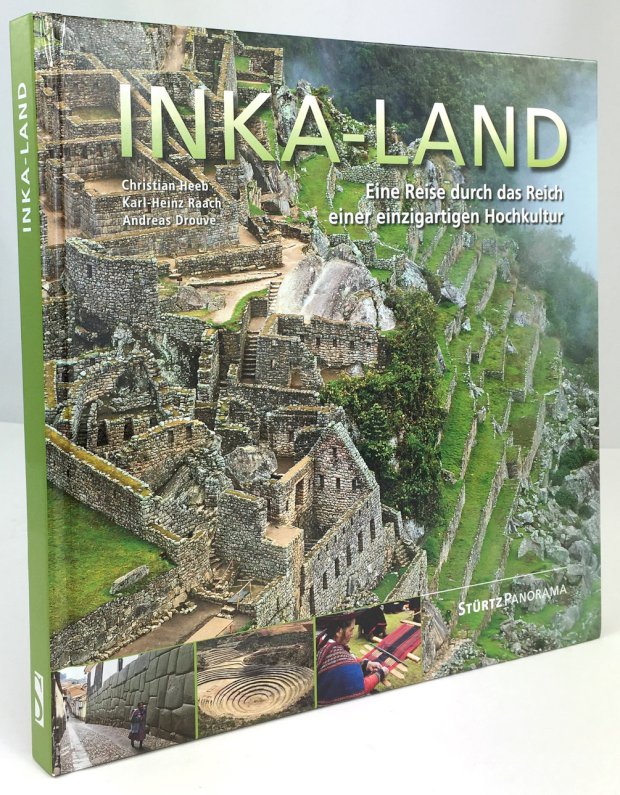 Abbildung von "Inka-Land. Eine Reise durch das Reich einer einzigartigen Hochkultur."