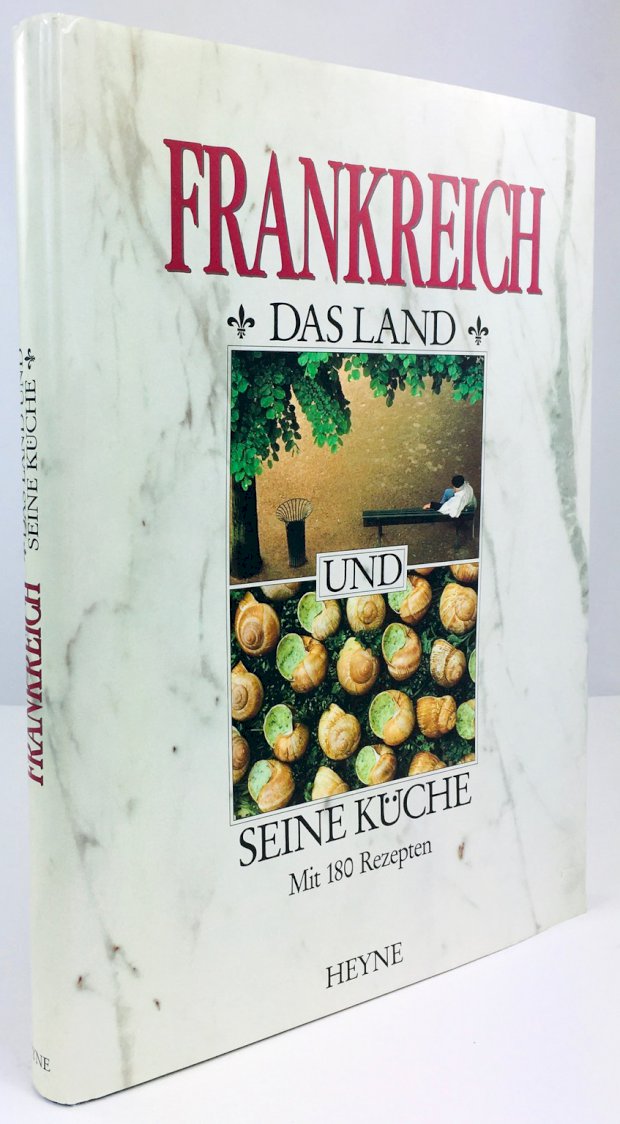 Abbildung von "Frankreich. Das Land und seine Küche. Mit 180 Rezepten. Ins Deutsche übertragen von Wolfgang Glaser."