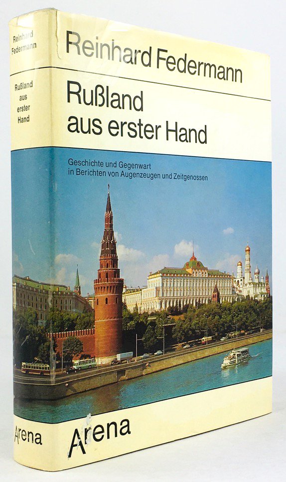 Abbildung von "Rußland aus erster Hand. Geschichte und Gegenwart in Berichten von Augenzeugen und Zeitgenossen."