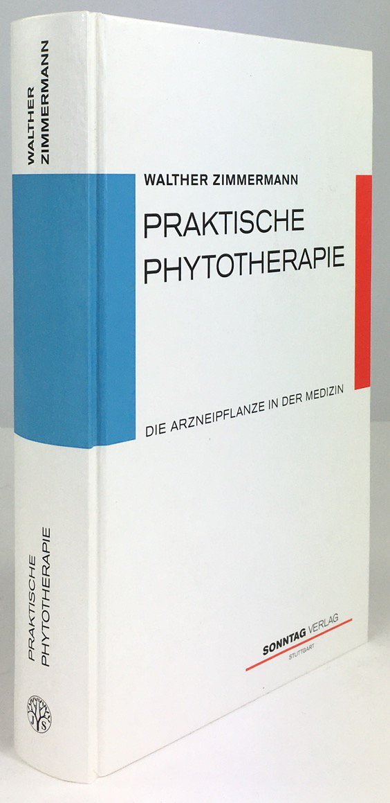 Abbildung von "Praktische Phytotherapie. Die Arzneipflanze in der Medizin. 4 Abbildungen, 41 Tabellen und Übersichten."