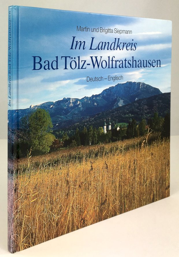 Abbildung von "Im Landkreis Bad Tölz - Wolfratshausen. (Text in deutscher und englischer Sprache.)"