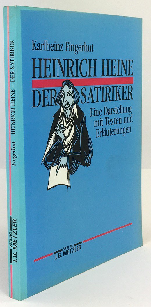 Abbildung von "Heinrich Heine - der Satiriker. Eine Darstellung mit Texten und Erläuterungen..."