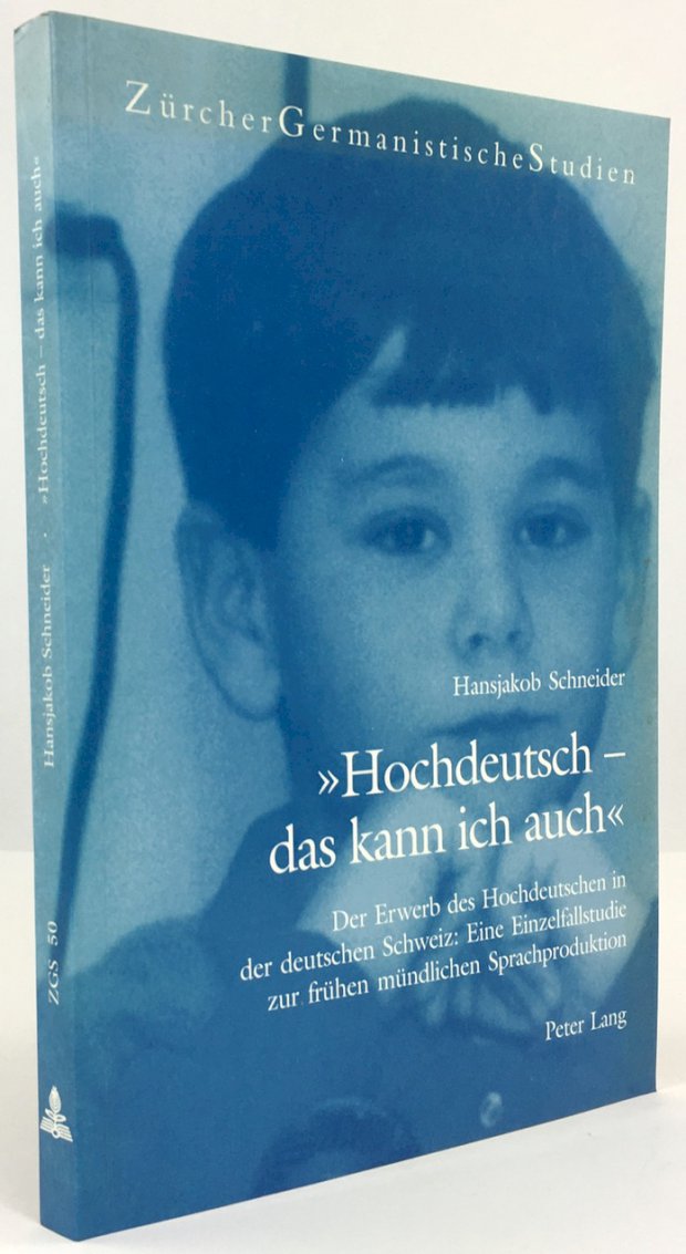 Abbildung von "" Hochdeutsch - das kann ich auch ". Der Erwerb des Hochdeutschen in der deutschen Schweiz:..."