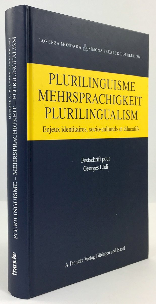 Abbildung von "Plurilinguisme. Mehrsprachigkeit. Plurilingualism. Enjeux identitaires, socio-culturels et éducatifs. Festschrift pour Georges Lüdi."